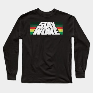 Stay Woke Long Sleeve T-Shirt